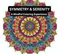 Symmetry & Serenity: A Mindful Coloring Experience