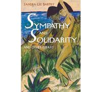 Sympathy and Solidarity: And Other Essays (Feminist Constructions)