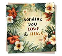 Sympathy Card In Floral Design - Sending You Love & Hugs - Appreciation, Thinking Of You Or Condolences Card For A Dear Friend, Family Member or Loved One
