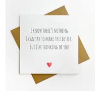 Sympathy Card - There's nothing I can say - Loss, Grief, Divorce, Break up - simple heartfelt luxury greetings card