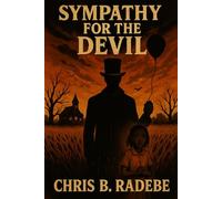 Sympathy For The Devil: They said the fields were cursed, they lied- it's worse!