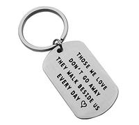 Sympathy Gift Memorial Keyring Those We Love Don't Go Away They Walk Beside Us Everyday Keyring Lose of Loved One gift Remembrance Loved One Gift Sympathy Keyring for Grieving Friends