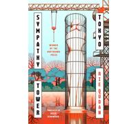 Sympathy Tower Tokyo: The award-winning, bestselling Japanese phenomenon