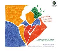 Symphonie De Poche - Beethoven Si Tu Nous..