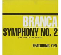 Symphony #2 The Peak Of The Sacred by Glenn Branca (1992-09-14)