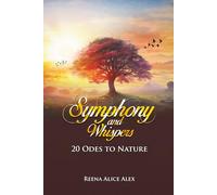Symphony and Whispers: 20 Odes to Nature