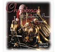 Symphony Brass of Chicago / Faldner - Christmas With
