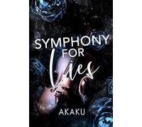 SYMPHONY FOR LIES (Tangled Truths)