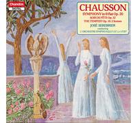 Chausson: Symphony, Soir de Fete, The Tempest