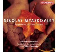 Symphony No. 27, Cello Concerto (Polyansky, Rsso, Ivashkin)