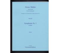 "Symphony No. 3" in D minor, Volume 3,Complete Edition, Score for alto solo, female choir, childrens choir and orchestra by Gustav Mahler