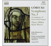 Symphony No. 3 (Symphony Of Sorrowful Songs); 3 Olden Style Pieces