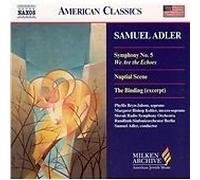 Symphony No. 5 'We Are the Echoes', Nuptial Scene (Adler) CD (2005) NEW