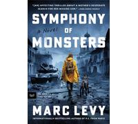 Symphony of Monsters : A Novel