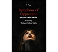 Symphony of Oppression Original Arabic version
