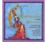 Symphony of Soul: Sugar & Spice a Sweet & Sassy Sa - Symphony of Soul: Sugar & Spice a Sweet & Sassy Sa