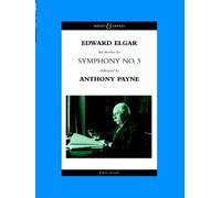 Symphony: The Sketches for Symphony No.3 Elaborated by Anthony Payne