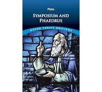 Symposium and Phaedrus (Thrift Editions)