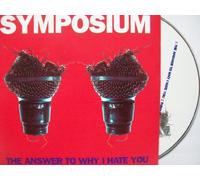 Symposium - Answer to Why I Hate You