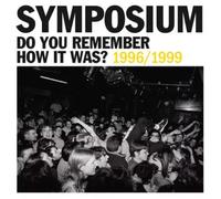 SYMPOSIUM - Do You Remember How It Was? 1996-1999 2022 EU Vinyl LP New