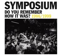 SYMPOSIUM - DO YOU REMEMBER HOW IT WAS? (BEST OF 1996-1999) CD NEW