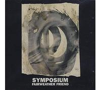 Symposium - Fair Weather Friend [CD 1]