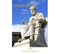 Symposium, Plato: (Large Print)