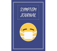 Symptom Journal: The notebook that makes it easy to keep track of your symptoms.