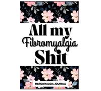 Symptom & Pain Tracking Journal for Fibromyalgia and Chronic Pain