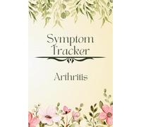 Symptom Tracker for Osteoarthritis, Rheumatoid Arthritis: Track Symptom Severity, Pain, Medications, Activities, and Meals