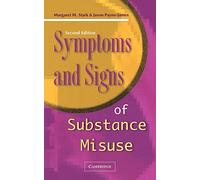 Symptoms and Signs of Substance Misuse