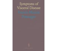 Symptoms of Visceral Disease: A Study of the Vegetative Nervous System in Its Relationship to Clinical Medicine