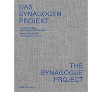 Synagogue Project, The: On the Reconstruction of Synagogues in Germany
