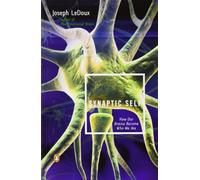 Synaptic Self: How Our Brains Become Who We Are by LeDoux, Joseph (February 1, 2003) Paperback
