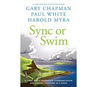 Sync or Swim: A Fable about Improving Workplace Culture and Communication