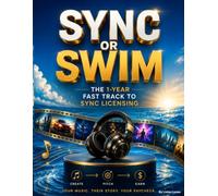 Sync or Swim: The 1-Year Fast Track to Sync Licensing