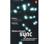 Sync: The Emerging Science of Spontaneous Order (Penguin Press Science) by Strogatz, Steven (April 29, 2004) Paperback