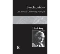 Synchronicity: An Acausal Connecting Principle