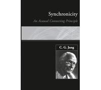 Synchronicity: An Acausal Connecting Principle