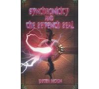 Synchronicity and the Seventh Seal by Peter Moon (2015-04-28)
