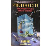 Synchronicity: The Bridge Between Matter and Mind