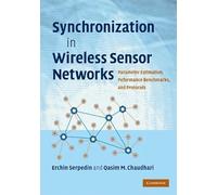 Synchronization in Wireless Sensor Networks: Parameter Estimation, Performance Benchmarks, and Protocols