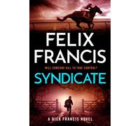 Syndicate : The breakneck new novel from the master of the racing thriller