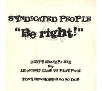 Syndicated People - Be Right [VINYL]