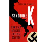 Syndrome K: How Italy Resisted the Final Solution