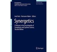 Synergetics (Encyclopedia of Complexity and Systems Science Series)