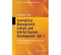 Synergizing Management, Culture, and Arts for Tourism Development - Vol. 1 : 12th International Conference, IACuDiT, Corfu, Greece, 2025