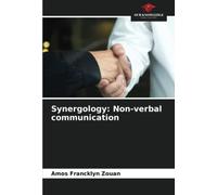Synergology: Non-verbal communication