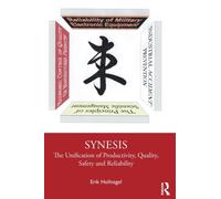 Synesis : The Unification of Productivity, Quality, Safety and Reliability
