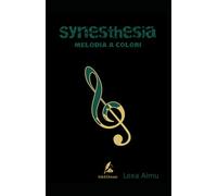 Synesthesia: Melodia a Colori